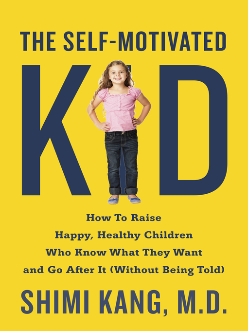 Title details for The Self-Motivated Kid by Shimi Kang - Wait list